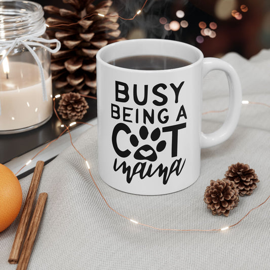 Busy Being a Cat Mama ceramic coffee mug 11oz – witty cat mom design on white glossy mug
