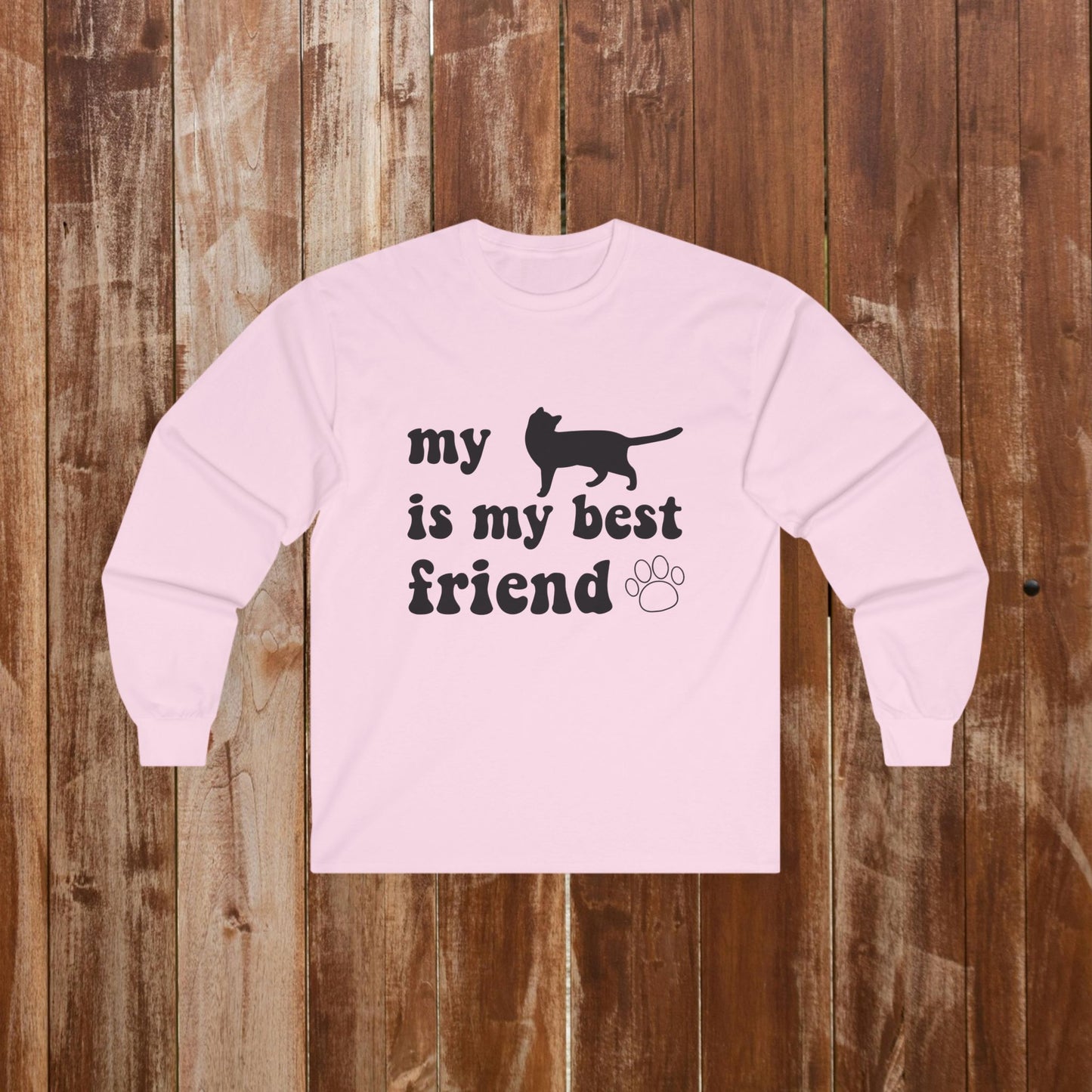 My Cat Is My Best Friend | Because the Best Friendships Have Whiskers