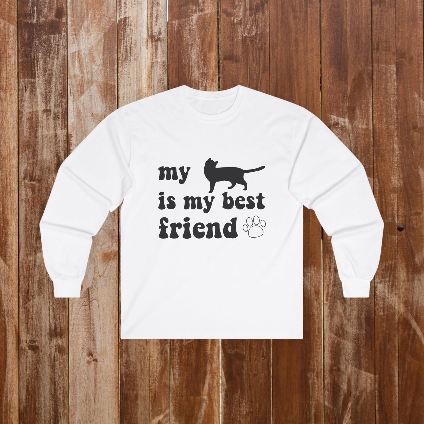 My Cat Is My Best Friend | Because the Best Friendships Have Whiskers