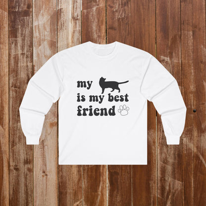 My Cat Is My Best Friend | Because the Best Friendships Have Whiskers